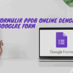 Formulir PPDB Online Degan Google Form