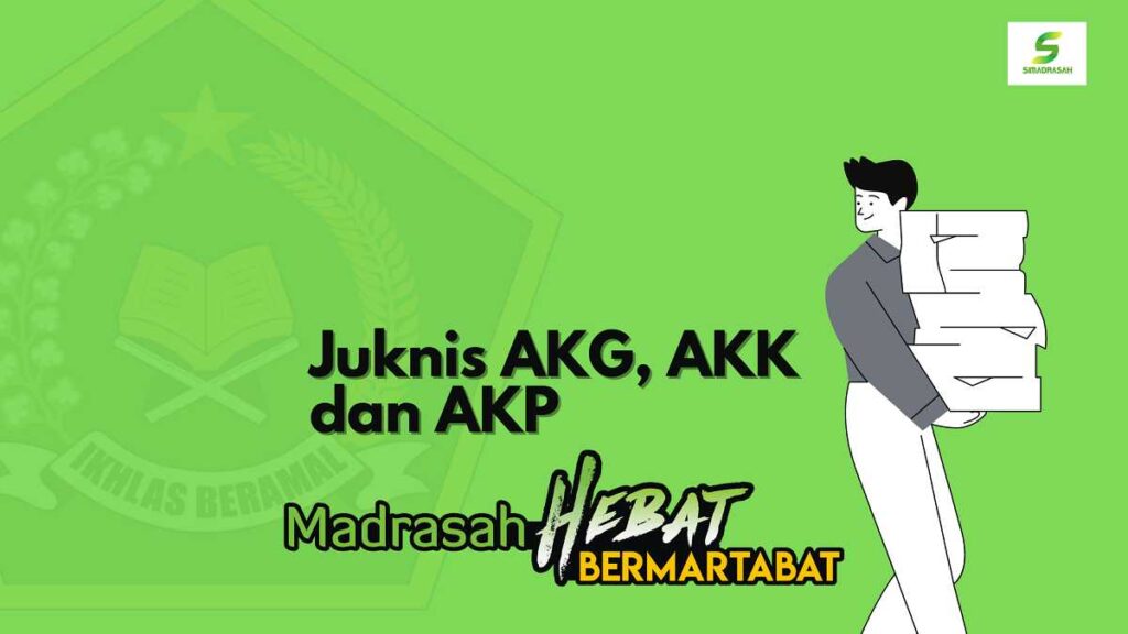 Juknis AKG, AKK dan AKP