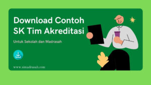 Download Contoh SK Tim Akreditasi SekolahMadrasah